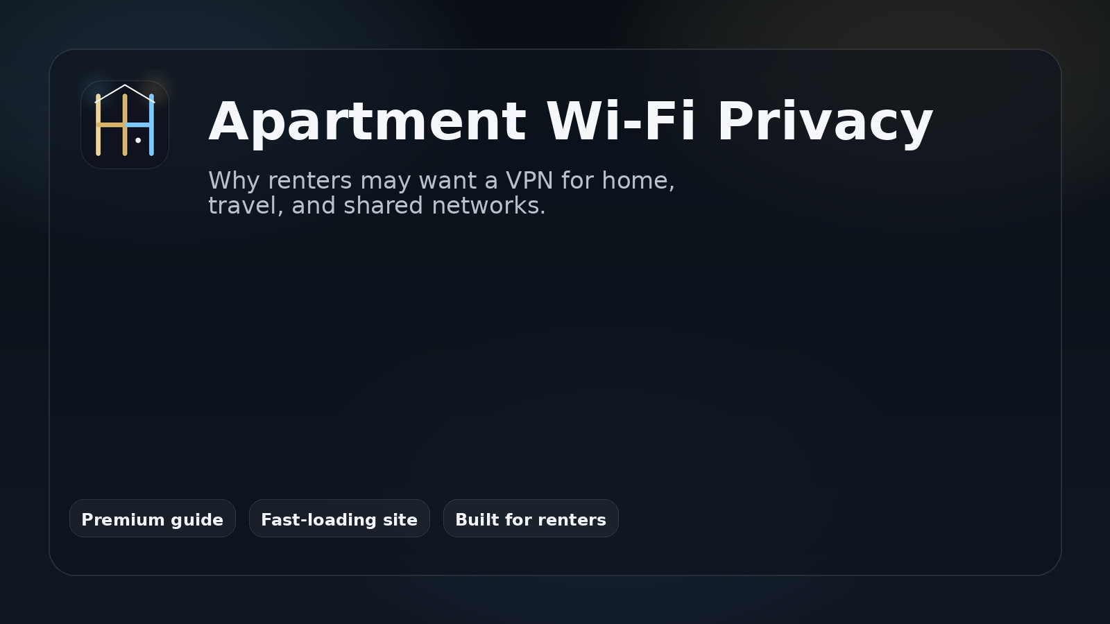 VPN privacy setup for apartment Wi-Fi and renter internet